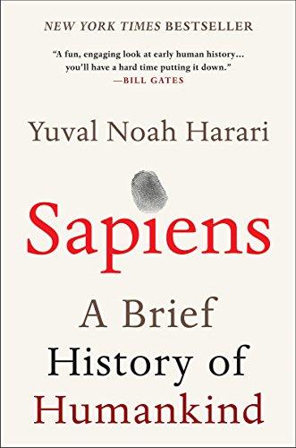“Sapiens – A brief history of Humankind” by Yuval Noah Harari